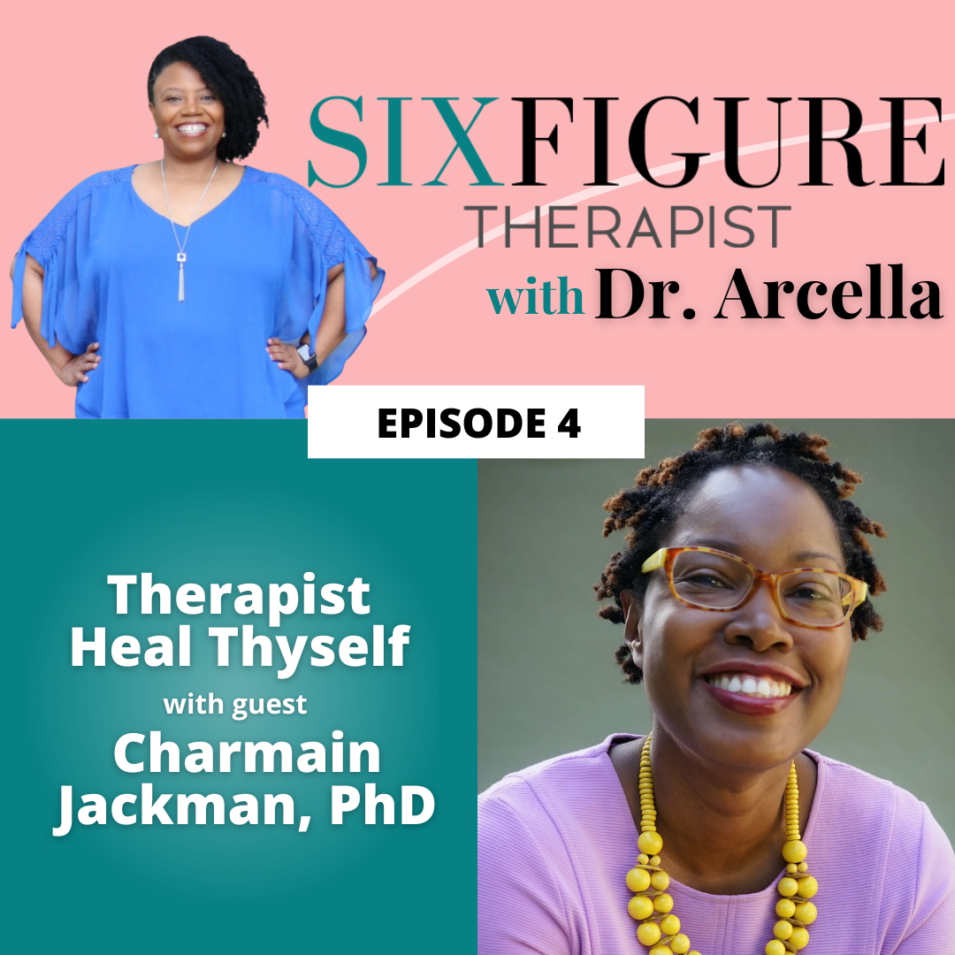 Therapist Heal Thyself | Dr. Charmain Jackman